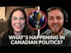 What is Going On in Canadian Politics? With Jennifer Elle | 194