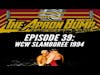 WCW Slamboree 1994 - APRON BUMP PODCAST - Ep 039