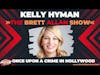 Pop Culture and Legal Analyst Kelly Hyman’s New Podcast ‘Once Upon A Crime In Hollywood’ New Season!