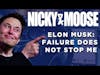 Failure Does Not Stop Me | The Elon Musk Story (Nicky And Moose)