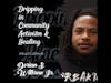 Dripping in Community Activism & Healing featuring Dorian S. Withrow Jr.