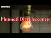 Planned Obsolescence - TFM Clips | from Episode 19 of The Fallible Man Podcast