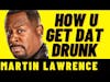 Martin Lawrence Says Don’t Get Too Drunk lol #short