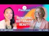 Pioneering Sustainable Beauty with Jo Chidley || #beauty #sustainabiliity #beautybusiness #business