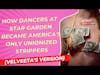 How Dancers at Star Garden Became America's Only Unionized Strippers (Velveeta's Version) | Ep 116