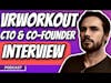 Interview with VRWorkout CTO and Co-Founder Michael Gschwandtner