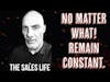 🟢 REMAIN CONSTANT! No Matter What | Sales Life (full episode)