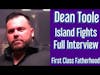 DEAN TOOLE Island Fights CEO Interview on First Class Fatherhood