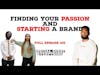 Finding Your Passion Building a Brand