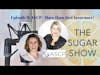 The SugarShow: Episode 9: ASCP- More Than Just Skincare Insurance! Meet Tracy Donley & Emily Morgan