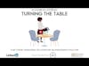 Turning the Table, ep#4