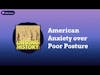 American Anxiety over Poor Posture | Unsung History