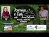 Journeys in Faith with Anne DeSantis featuring Sam Paranzino, Ep. 100