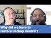 Why did we need to restore BackupCentral.com?