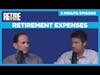 Retirement Expenses - 5 Minute Episode