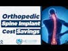 Orthopedic Spine Implant Cost Savings | How To Save Money With Capitated Program? VIE Healthcare