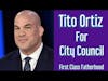 TITO ORTIZ For City Council Interview on First Class Fatherhood