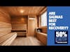 Are saunas best for recovery? | One Good Question | 50% Facts