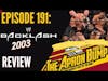 WWE Backlash 2003 Review | THE APRON BUMP PODCAST - Ep 191