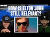 Elton John Is Still Standing - How Does He Stay Relevant In The Music Industry