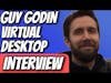 Interview with Guy Godin - Creator of Virtual Desktop