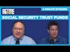 Social Security Trust Funds - 5 Minute Episode