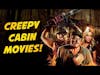 Creepy Cabin Movies - Tucker & Dale vs Evil, Cabin Fever, Cabin in the Woods