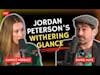 Jordan Peterson's Withering Glance