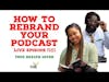 Live TH4 Podcast Ep. 104 How to Rebrand Your Podcast