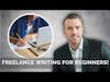 Freelance Writing: 2 l Do you really want to write or just get your voice out there? Books vs videos