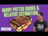 Relative Estimation with Harry Potter books