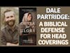 Dale Partridge: A Cover for Glory: A Biblical Defense for Headcoverings