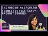 The ride of an operator turned founder: Early product stories ft. Aarthi Ramamurthy