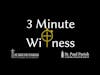 3 Minute Witness - Bill Snyder