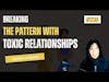 #226 Andrea Paradis -  Breaking the pattern with Toxic Relationships