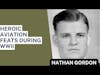 US Navy LT Nathan Gordon: The Heroic Aviation Feats of a WWII Medal of Honor Recipient