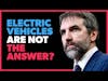 Guilbeault ADMITS Electric Vehicles Are NOT the Answer