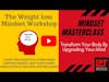 The Weight loss Mindset Masterclass Workshop with Lifestyle Transformation Coach Matt Sutton