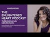 The Enlightened Heart Podcast