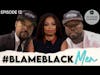 The Reverb Experiment | Episode 12 | BlameBlackMen | 2020 Election, Jemele Hill, Ice Cube