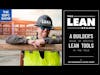 Superintendent Led Lean Construction - Joe Donarumo, The Lean Builder  | S2 The EBFC Show 018