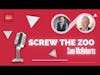 Ep.93 — Sam McRoberts (CEO of VUDU marketing) — Screw the Zoo
