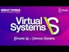 Great Things with Great Tech - Episode 16 - Virtual Systems