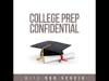 College Prep Confidential Episode #36 - Is College Worth It?