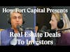 How Fort Capital Presents Real Estate Deals to Investors