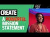 How to Create a Powerful Mission Statement for Your Life w/ Julia Lashay Israel
