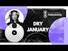 Want to cut back on drinking? Tips for Dry January | Elevated Frequencies #31