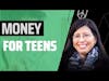 How to Build an Impeccable Financial Foundation in Your TEENS w/ Rachel Murphy