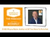 #246 Wayne Baker Author of All You Have to Do Is Ask - Achieving Success Through Reciprocity