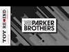 Episode 22: Board Games [Parker Brothers]